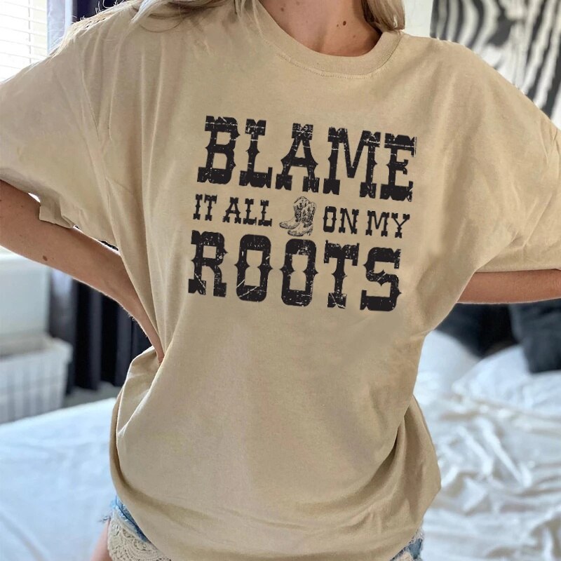 Blame it on My Roots Tee