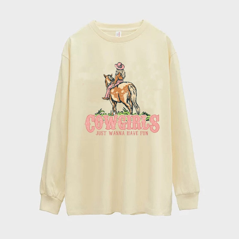 Cowgirls Just Wanna Have Fun Longsleeve